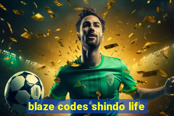 blaze codes shindo life